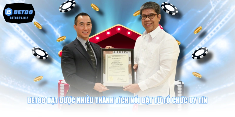 BET88 đạt được nhiều thành tích nổi bật từ tổ chức uy tín