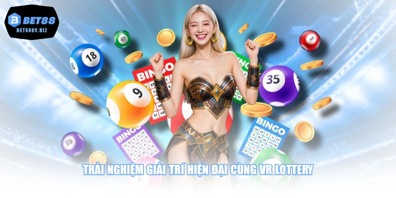 Trải nghiệm giải trí hiện đại cùng VR Lottery