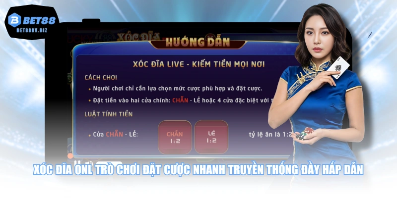 Xóc đĩa onl trò chơi đặt cược nhanh truyền thống đầy hấp dẫn